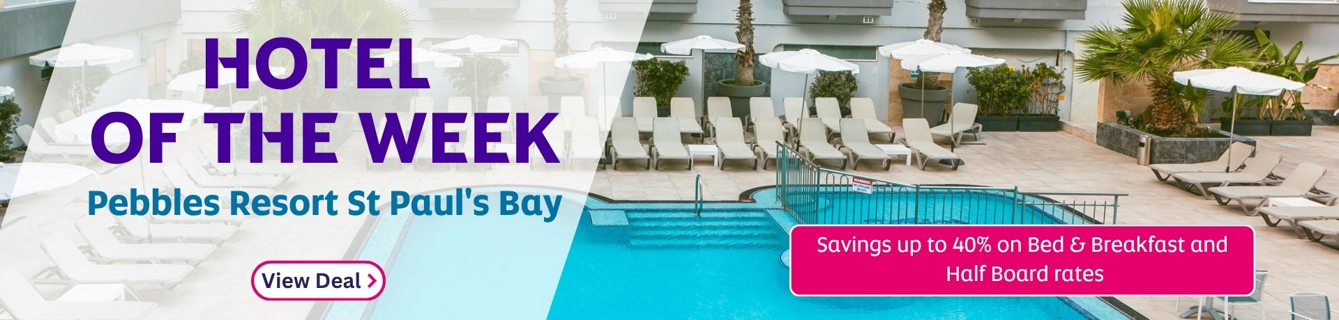 Hotel of the Week - Pebbles Resort St Paul's Bay Hotel of the Week - Pebbles Resort St Paul's Bay